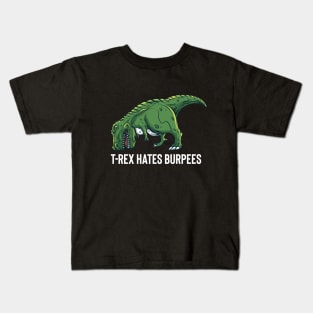 T Rex Hates Burpees Kids T-Shirt